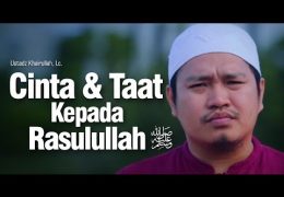 Cinta dan Taat  Kepada Rasululloh